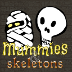 ľ(Mummies and skeletons)